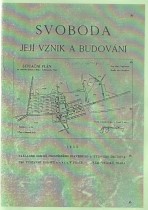 Svoboda - její vznik a budování