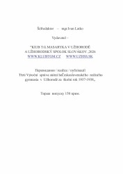 Třetí výroční zpráva státního československého reálného gymnázia v Užhorodě za školní rok 1937-1938